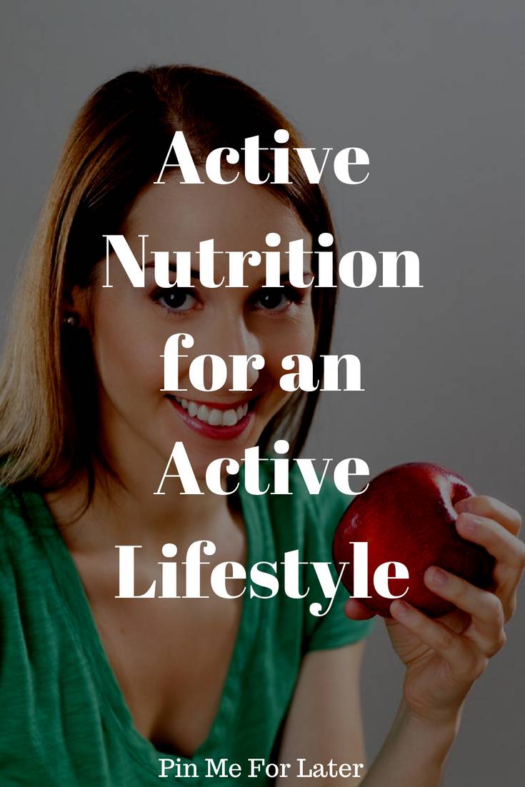 Active Nutrition for an Active Lifestyle