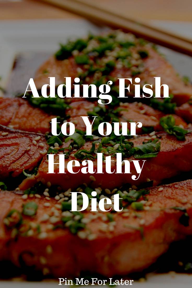 Adding Fish to Your Healthy Diet