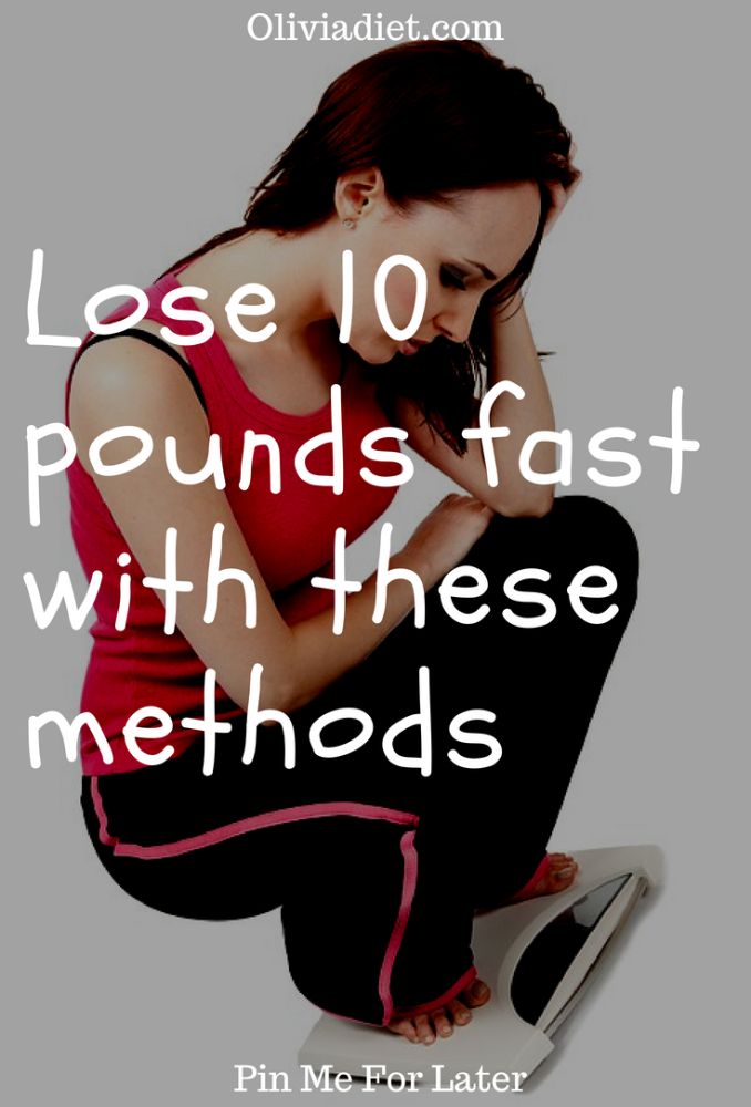 Tips To Lose 10 Pounds Fast