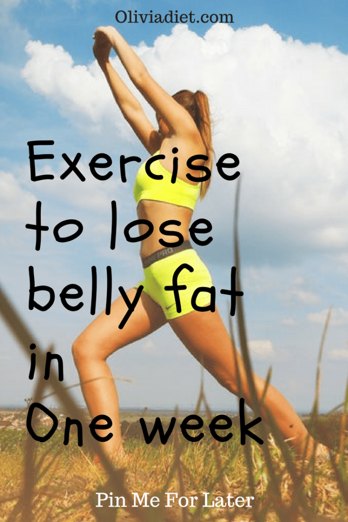 exercise to lose belly fat in 1 week