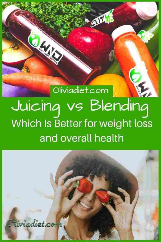 Juicing vs Blending; Which Is Better for weight loss and overall health