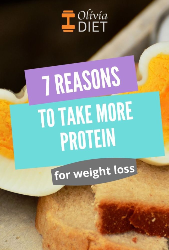 7 Reasons To Take More Protein For Weight Loss Olivia Diet 0706