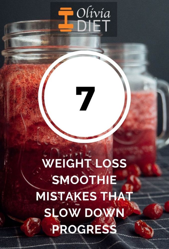 7 Weight Loss smoothie Mistakes That Slow Down Progress